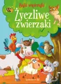 Życzliwe zwierzaki. Bajki wspierajki - tantis.pl