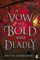 A Vow So Bold and Deadly. The Cursebreaker Series. Tom 3 - tantis.pl