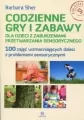 Codzienne gry i zabawy dla dzieci z zaburzeniami przetwarzania sensorycznego - tantis.pl