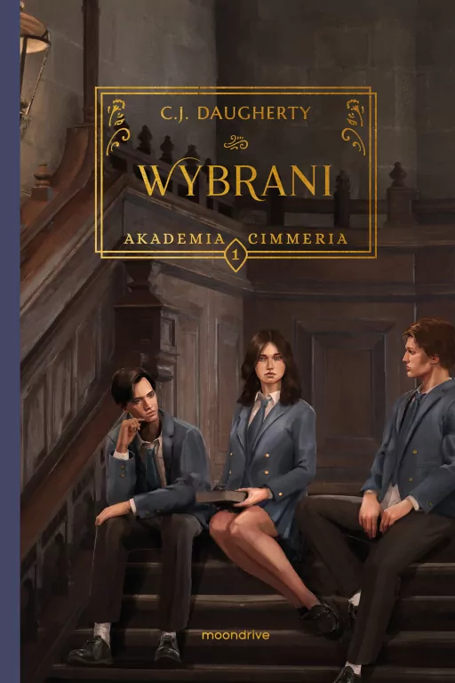 Wybrani. Akademia Cimmeria. Tom 1 - tantis.pl