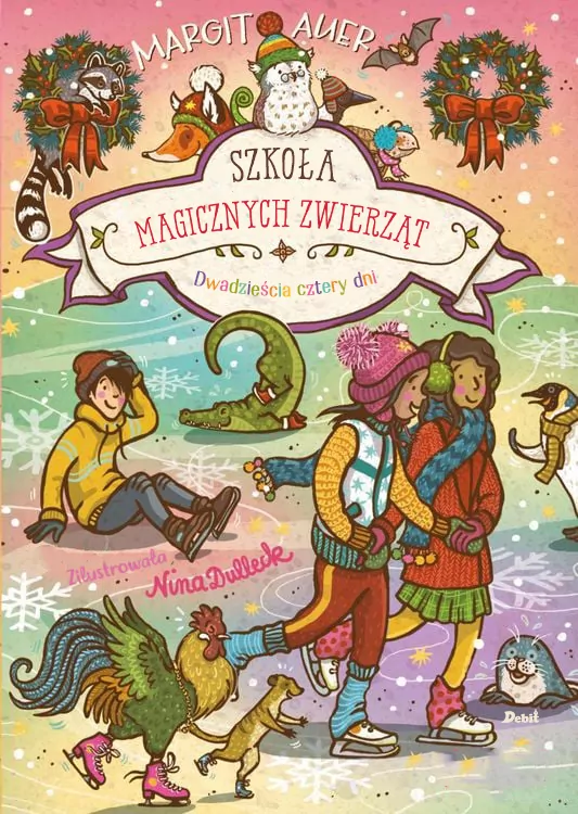 Szkoła magicznych zwierząt T.15 Dwadzieścia czter - tantis.pl