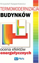 Termomodernizacja budynków. Ocena efektów energetycznych