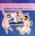 X-Tremely Fun. Aerobic for Kids Nonstop. CD - tantis.pl