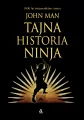 Tajna historia ninja. 1000 lat wojowników cienia - tantis.pl