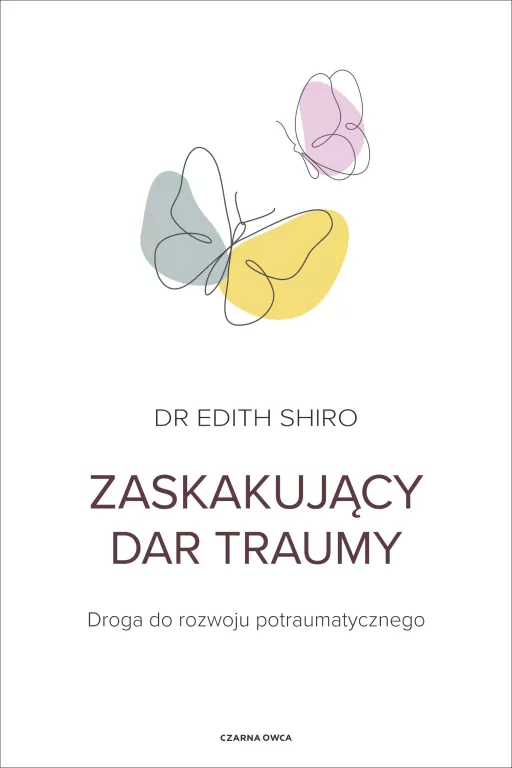 Zaskakujący dar traumy - tantis.pl