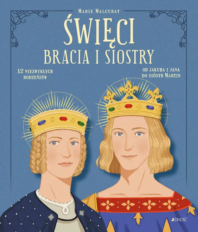 Święci bracia i siostry. 12 niezwykłych rodzeństw - tantis.pl