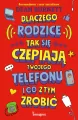 Dlaczego rodzice tak się czepiają twojego telefonu i co z tym zrobić - tantis.pl