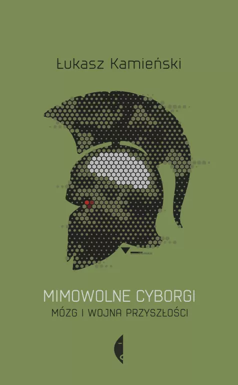 Mimowolne cyborgi. Mózg i wojna przyszłości - tantis.pl