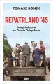 Repatrland '45. Drogi Polaków na... z autografem - tantis.pl