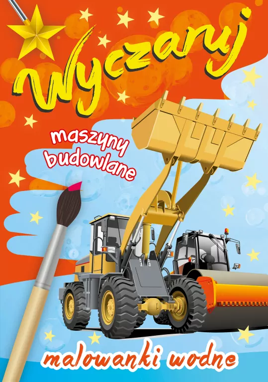Wyczaruj maszyny budowlane. Malowanki wodne - tantis.pl