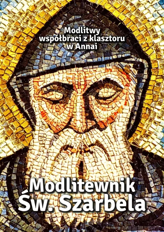 Modlitewnik Św. Szarbela. Modlitwy współbraci z kasztoru w Annai - tantis.pl