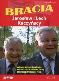 Bracia. Lech i Jarosław Kaczyńscy
