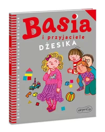 Basia i przyjaciele. Dżesika - tantis.pl