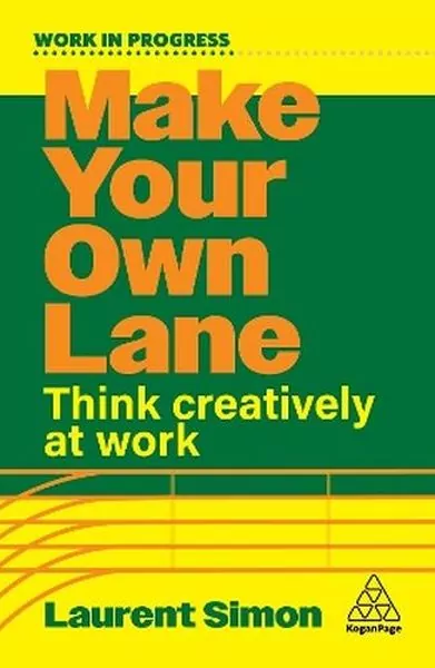Make Your Own Lane. Think Creatively at Work - tantis.pl