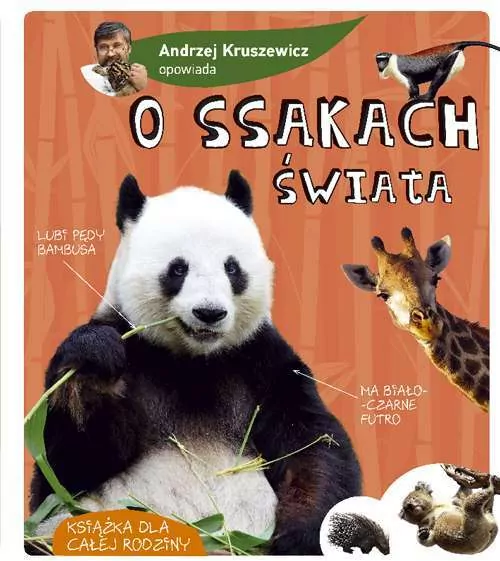 Andrzej Kruszewicz opowiada o ssakach świata. Wydanie 2 - tantis.pl