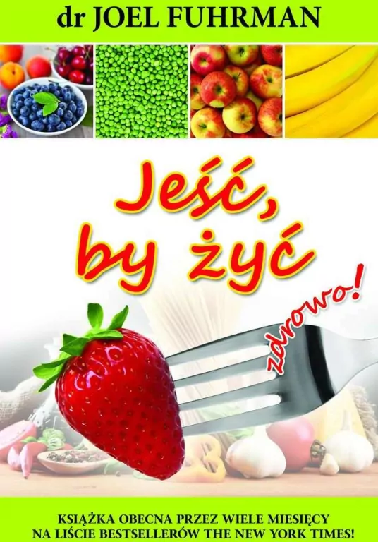 Jeść, by żyć zdrowo! - tantis.pl