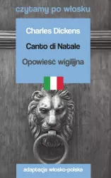 Canto di Natale / Opowieść wigilijna. Czytamy po włosku