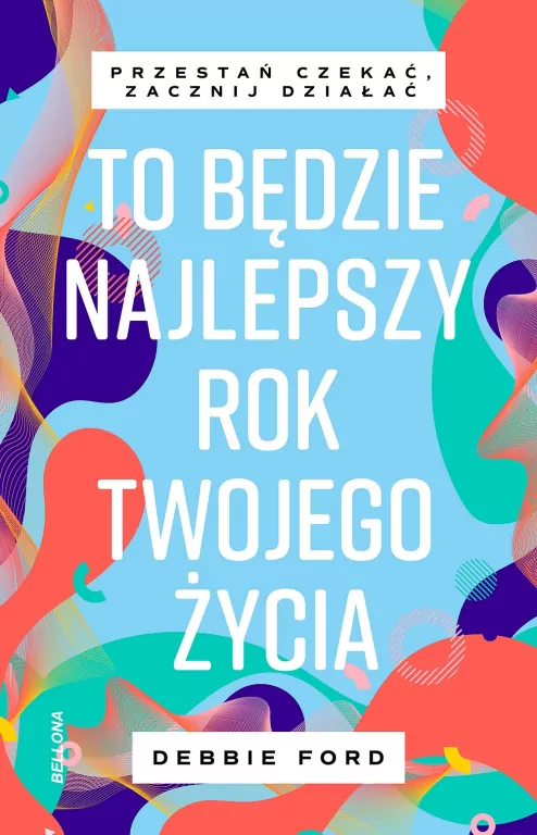 To będzie najlepszy rok twojego życia - tantis.pl