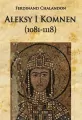 Aleksy I Komnen (1081-1118) - tantis.pl
