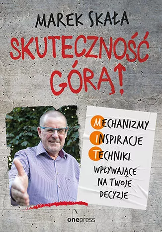 Skuteczność górą! Mechanizmy. Inspiracje. Techniki - tantis.pl