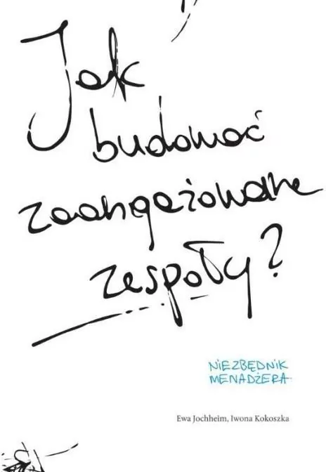 Jak budować zaangażowane zespoły? - tantis.pl