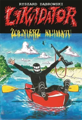 Żołnierz klimatu. Likwidator