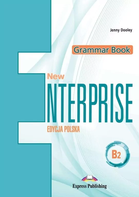 New Enterprise. Grammar Book (Książka do gramatyki). Poziom B2. Język angielski - tantis.pl