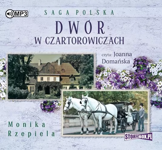 Dwór w Czartorowiczach. Saga Polska. Tom 1 Audiobook - tantis.pl