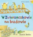 Dzień w Zwierzaczkowie. Na budowie - tantis.pl