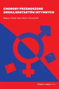 Choroby przenoszone drogą kontaktów intymnych - tantis.pl
