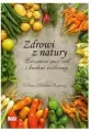 Zdrowi z natury. Lecznicza moc ziół i kuchni roślinnej - tantis.pl