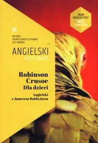 Robinson Crusoe. Angielski z Jamesem Baldwinem - tantis.pl