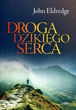 Droga dzikiego serca - tantis.pl