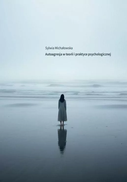 Autoagresja w teorii i praktyce psychologicznej - tantis.pl