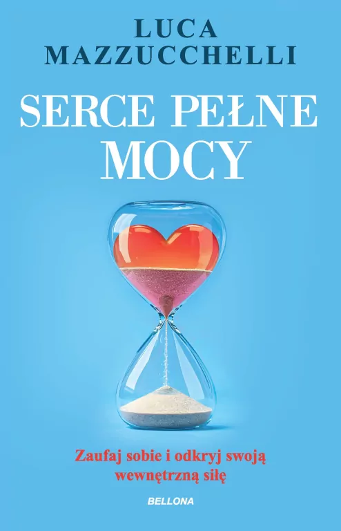 Serce pełne mocy. Zaufaj sobie i odkryj swoją... - tantis.pl