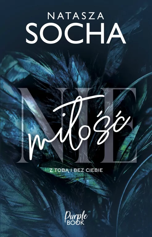 (Nie)miłość. Z tobą i bez ciebie - tantis.pl
