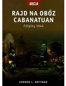 Rajd na obóz Cabanatuan - tantis.pl