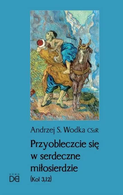 Przyobleczcie się w serdeczne miłosierdzie - tantis.pl