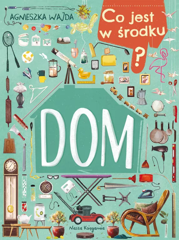 Dom. Co jest w środku? - tantis.pl