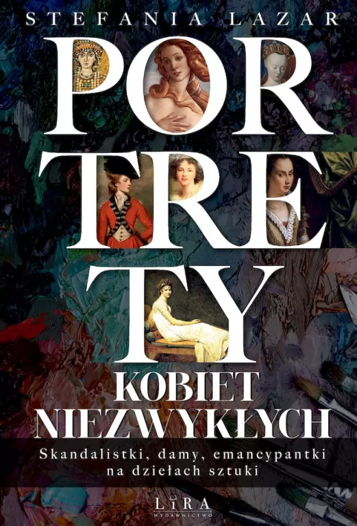 Portrety kobiet niezwykłych. Skandalistki, damy... - tantis.pl