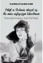 Brdowskie korzenie i ślady Poli Negri