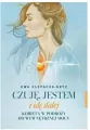Czuję, jestem i idę dalej. Kobieta w podróży do wewnętrznej mocy - tantis.pl
