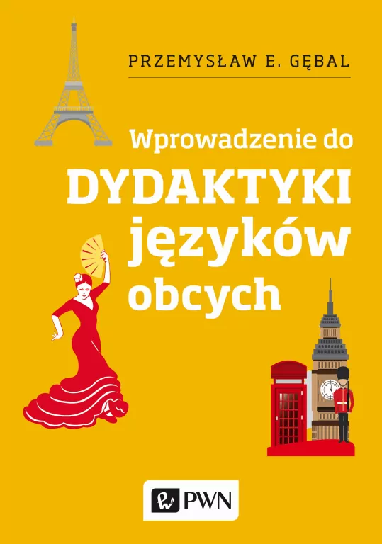 Dydaktyka języków obcych. Wprowadzenie - tantis.pl