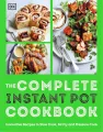 The Complete Instant Pot Cookbook. Innovative Recipes to Slow Cook, Bake, Air Fry and Pressure Cook - tantis.pl