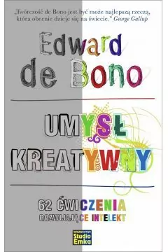 Umysł kreatywny. 62 ćwiczenia rozwijające intelekt - tantis.pl