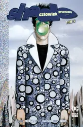 Człowiek Przemiany. Shade. Tom 3