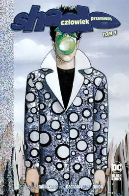 Człowiek Przemiany. Shade. Tom 3