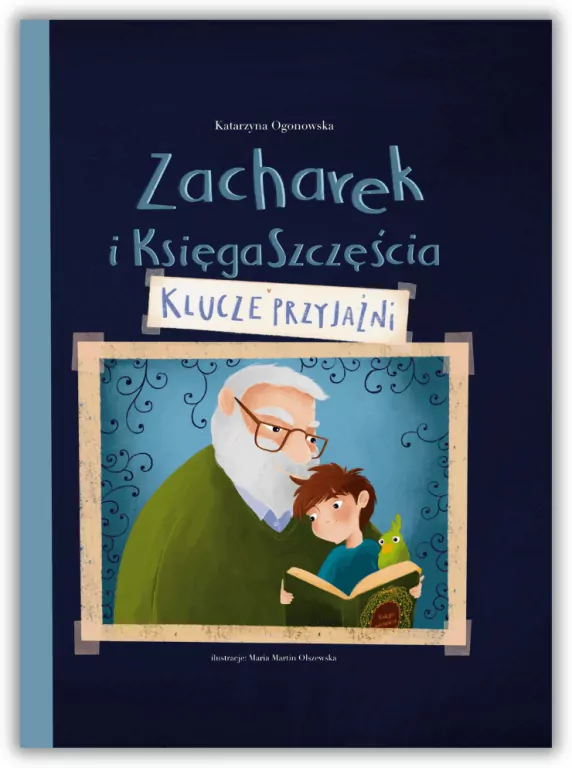 Zacharek i Księga Szczęścia. Klucze przyjaźni - tantis.pl