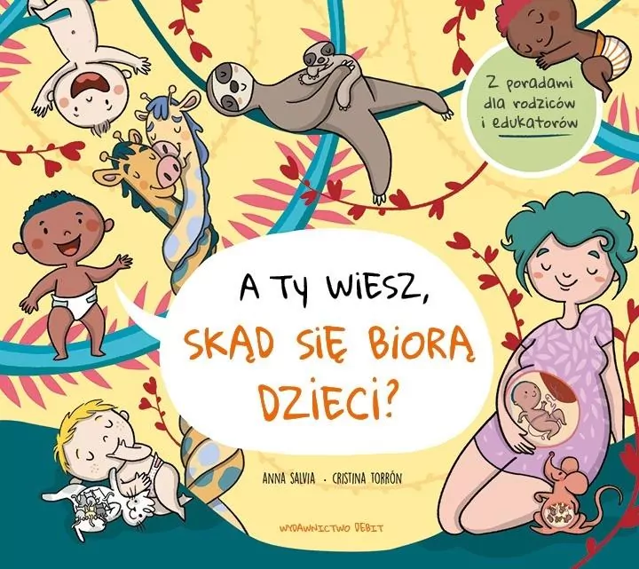 A ty wiesz, skąd się biorą dzieci? - tantis.pl