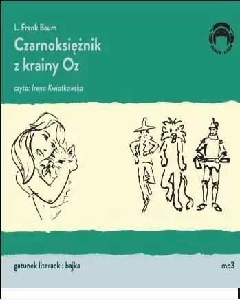 Czarnoksiężnik z krainy Oz. Audiobook mp3 - tantis.pl